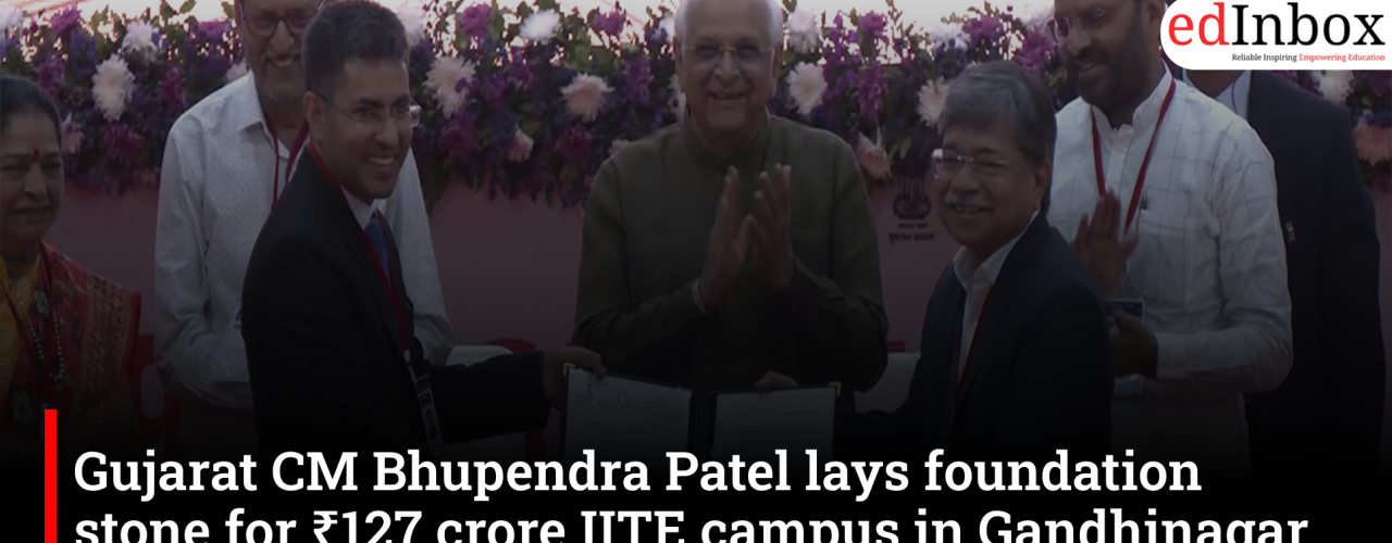 Gujarat Chief Minister Bhupendra Patel has laid the foundation stone for a ₹127 crore academic building and hostel at the Indian Institute of Teacher Education (IITE), Gandhinagar. The project aims to strengthen teacher education under NEP 2020.