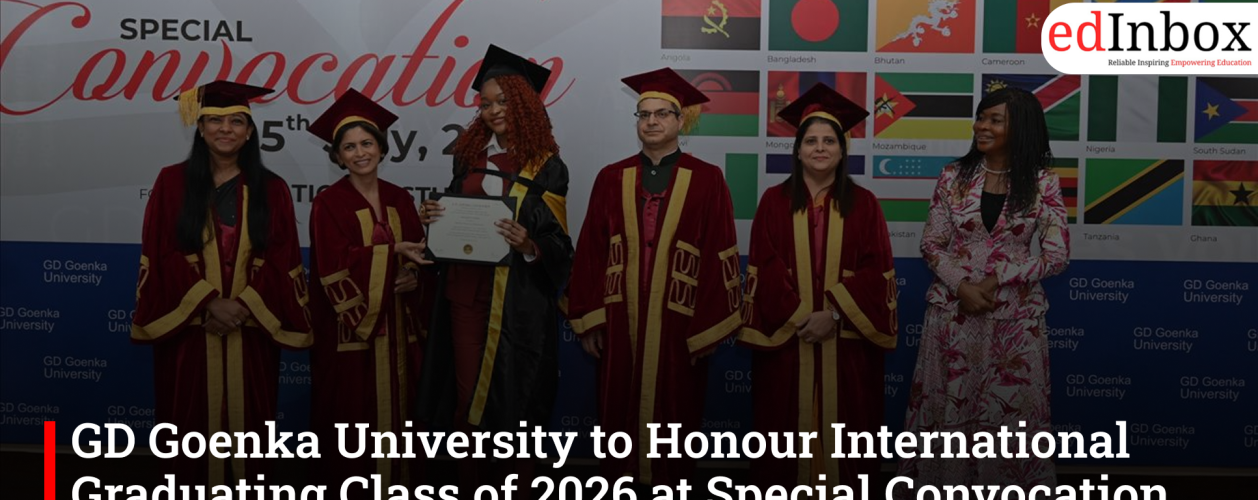 GD Goenka University to Honour International Graduating Class of 2026 at Special Convocation Ceremony