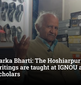 Meet Dwarka Bharti: The Hoshiarpur cobbler whose writings are taught at IGNOU and cited by PhD scholars
