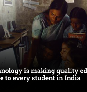 How technology is making quality education accessible to every student in India