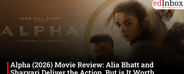Alpha (2026) Movie Review: Alia Bhatt and Sharvari Deliver the Action, But is It Worth Watching?