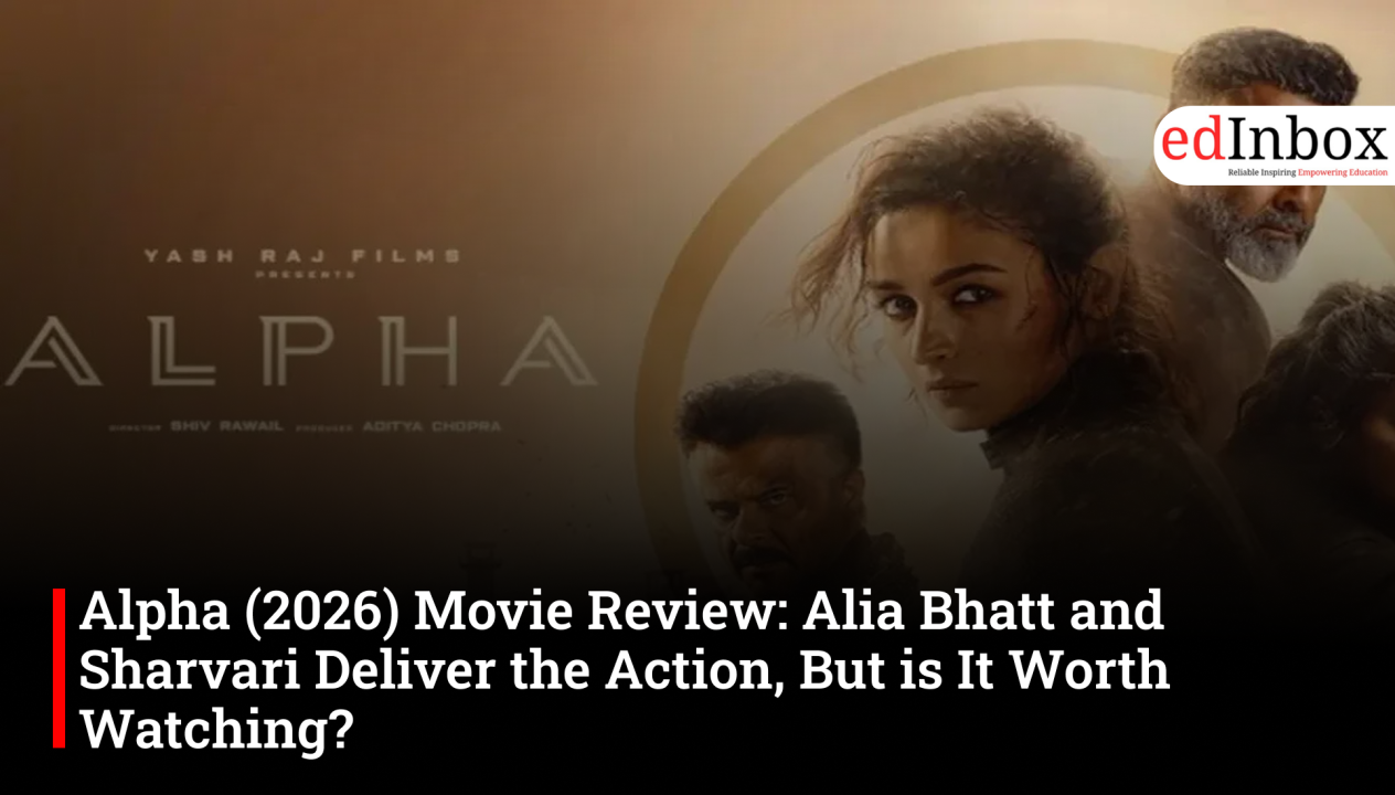 Alpha (2026) Movie Review: Alia Bhatt and Sharvari Deliver the Action, But is It Worth Watching?