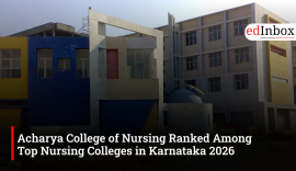 Acharya College of Nursing Ranked Among Top Nursing Colleges in Karnataka 2026 