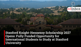 Stanford Knight-Hennessy Scholarship 2027 Opens: Fully Funded Opportunity for International Students to Study at Stanford University