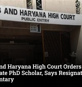 Punjab and Haryana High Court Orders IIT Ropar to Reinstate PhD Scholar, Says Resignation Was Not Voluntary