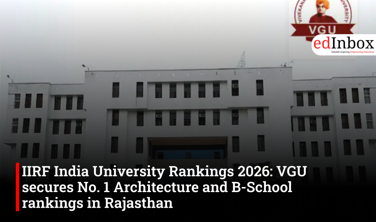 IIRF India University Rankings 2026: VGU secures No. 1 Architecture and B-School rankings in Rajasthan 