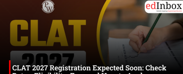 CLAT 2027 Registration Expected Soon: Check Dates, Eligibility, Fees and How to Apply