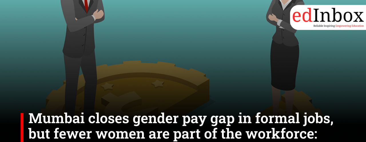 Mumbai closes gender pay gap in formal jobs, but fewer women are part of the workforce: NSO report