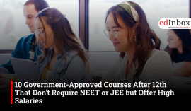 10 Government-Approved Courses After 12th That Don't Require NEET or JEE but Offer High Salaries