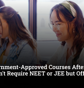 10 Government-Approved Courses After 12th That Don't Require NEET or JEE but Offer High Salaries