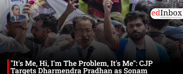 "It's Me, Hi, I'm The Problem, It's Me": CJP Targets Dharmendra Pradhan as Sonam Wangchuk's Health Deteriorates 