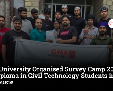 GNA University Organised Survey Camp 2026 for Diploma in Civil Technology Students in Dalhousie