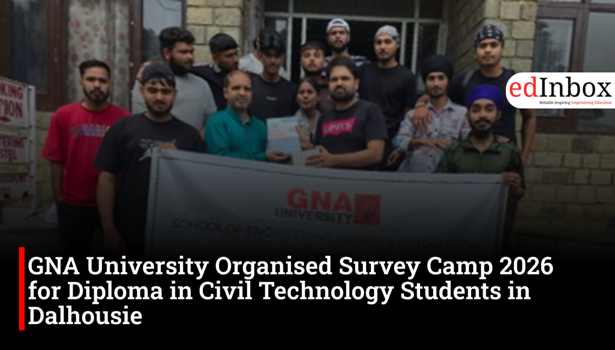 GNA University Organised Survey Camp 2026 for Diploma in Civil Technology Students in Dalhousie