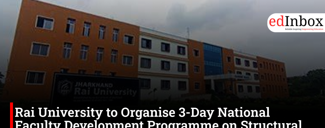 Rai University to Organise 3-Day National Faculty Development Programme on Structural Equation Modelling and Data Analysis