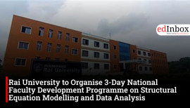 Rai University to Organise 3-Day National Faculty Development Programme on Structural Equation Modelling and Data Analysis