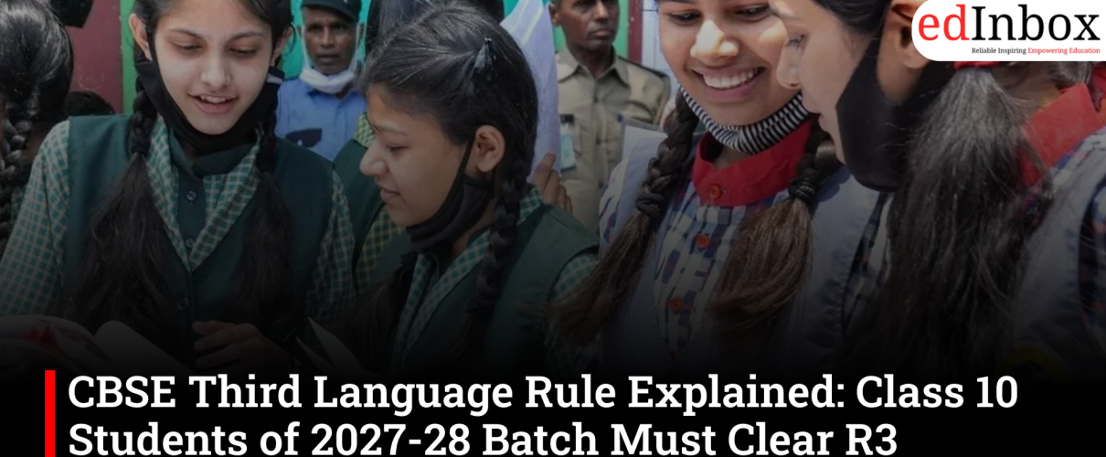CBSE Third Language Rule Explained: Class 10 Students of 2027-28 Batch Must Clear R3 Assessment for Pass Certificate