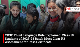 CBSE Third Language Rule Explained: Class 10 Students of 2027-28 Batch Must Clear R3 Assessment for Pass Certificate