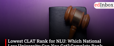 Lowest CLAT Rank for NLU: Which National Law University Can You Get? Complete Rank-Wise Admission Guide