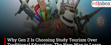 Why Gen Z Is Choosing Study Tourism Over Traditional Education: The New Way to Learn, Travel and Build a Career