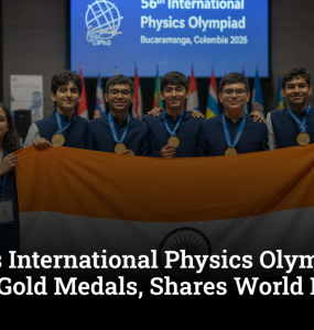 India Tops International Physics Olympiad 2026 with Five Gold Medals, Shares World No. 1 Rank