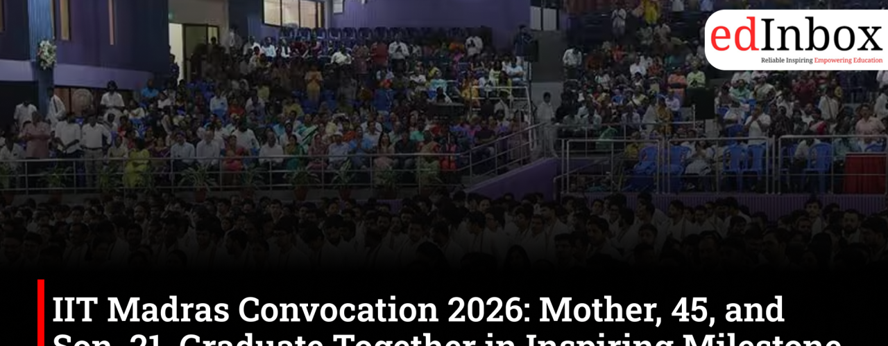 IIT Madras Convocation 2026: Mother, 45, and Son, 21, Graduate Together in Inspiring Milestone