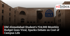 IIM Ahmedabad Student’s ₹24,000 Monthly Budget Goes Viral, Sparks Debate on Cost of Campus Life