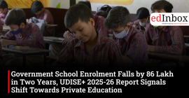 Government School Enrolment Falls by 86 Lakh in Two Years, UDISE+ 2025-26 Report Signals Shift Towards Private Education