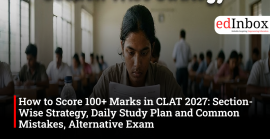 How to Score 100+ Marks in CLAT 2027: Section-Wise Strategy, Daily Study Plan and Common Mistakes, Alternative Exam