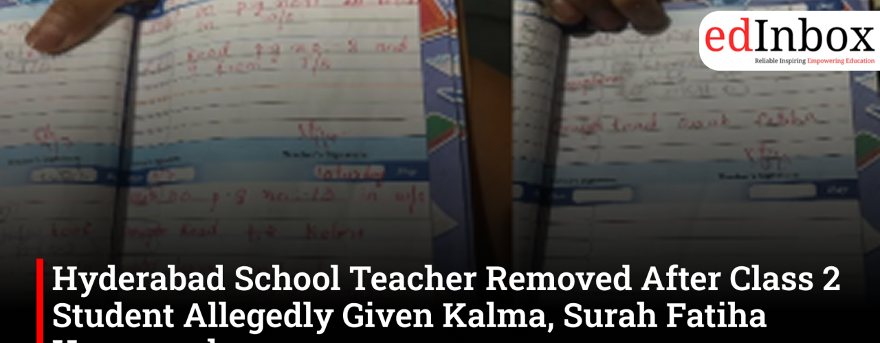 Hyderabad School Teacher Removed After Class 2 Student Allegedly Given Kalma, Surah Fatiha Homework