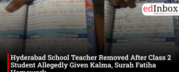 Hyderabad School Teacher Removed After Class 2 Student Allegedly Given Kalma, Surah Fatiha Homework