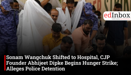 Sonam Wangchuk Shifted to Hospital, CJP Founder Abhijeet Dipke Begins Hunger Strike; Alleges Police Detention