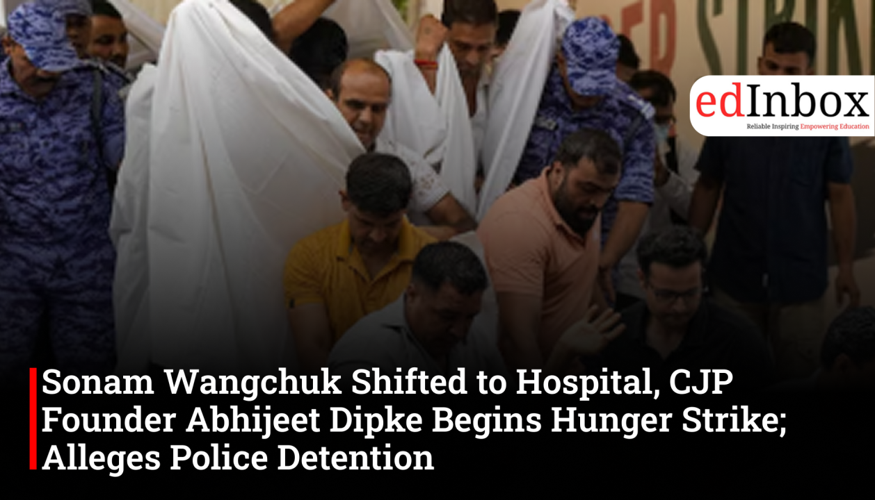 Sonam Wangchuk Shifted to Hospital, CJP Founder Abhijeet Dipke Begins Hunger Strike; Alleges Police Detention