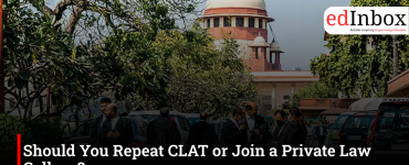 Should You Repeat CLAT or Join a Private Law College?