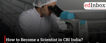 How to Become a Scientist in CBI India? Complete Career Guide and AIFSET Exam Details 