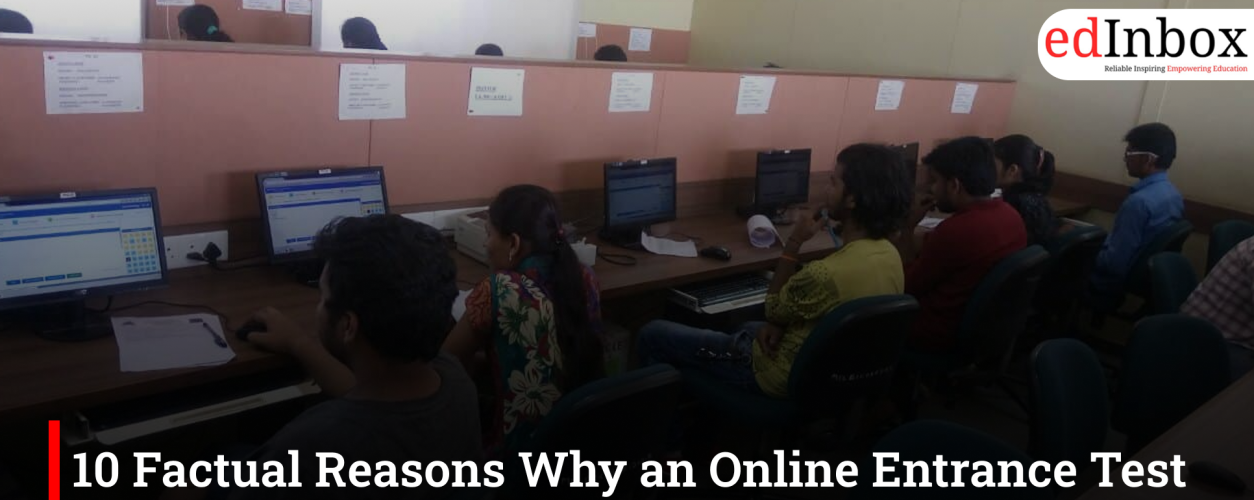 10 Factual Reasons Why an Online Entrance Test for B.Tech Is the Best Choice for Aspirants