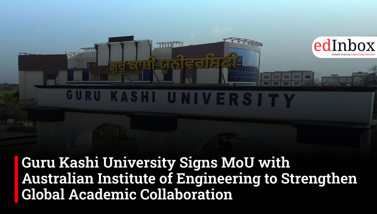 Guru Kashi University Signs MoU with Australian Institute of Engineering to Strengthen Global Academic Collaboration