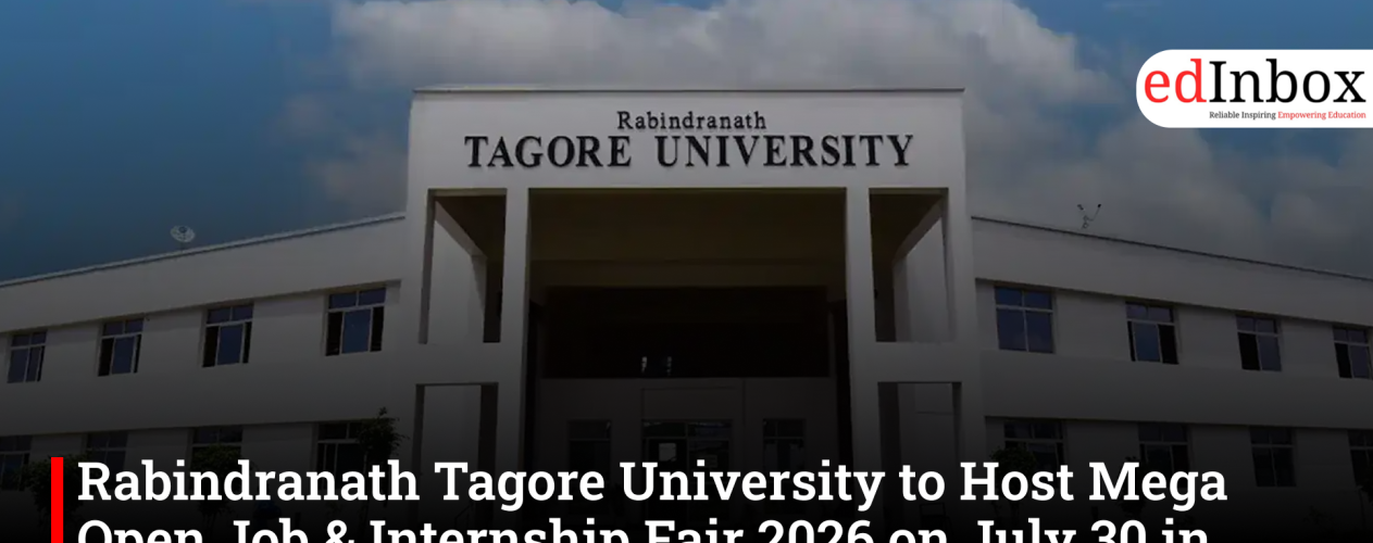 Rabindranath Tagore University to Host Mega Open Job & Internship Fair 2026 on July 30 in Bhopal