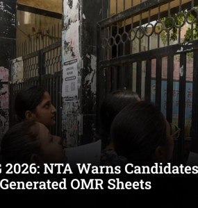 NEET UG 2026: NTA Warns Against Fake, AI-Generated OMR Sheets; Legal Action May Be Taken