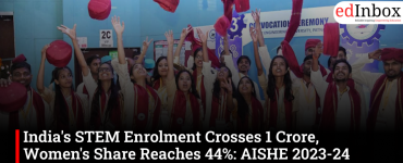 India's STEM Enrolment Crosses 1 Crore in AISHE 2023-24, Women's Participation Rises to 44%