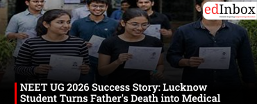 NEET UG 2026 success story: Lucknow student overcomes father's death to earn MBBS scholarship