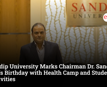 Sandip University Marks Chairman Dr. Sandip N. Jha's Birthday with Health Camp and Student Activities