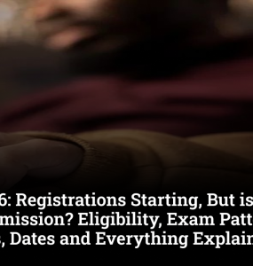 CAT 2026: Registrations Starting, But is it Ideal for MBA Admission? Eligibility, Exam Pattern, Syllabus, Dates and Everything Explained