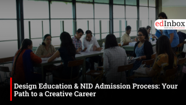Design Education & NID Admission Process: Your Path to a Creative Career