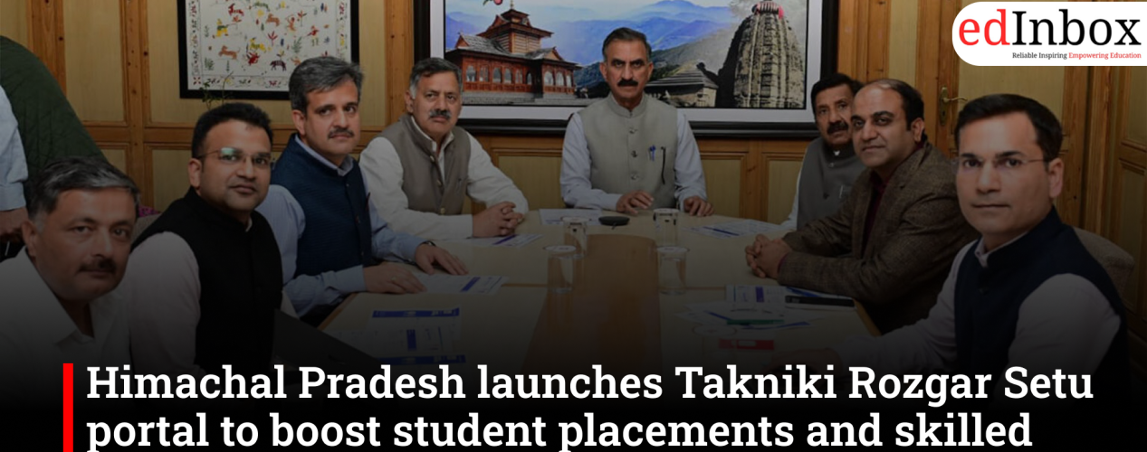 Himachal Pradesh launches Takniki Rozgar Setu portal to connect students, employers and technical institutes