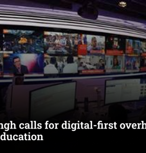 Prof. Singh calls for digital-first overhaul in media education amid changing newsroom demands