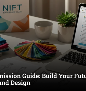 NIFT Coaching in Bhopal | NIFT Admission Process & Fashion Design Education 