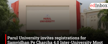 Parul University opens registrations for Samvidhan Pe Charcha 4.0 Moot Court Competition 2026
