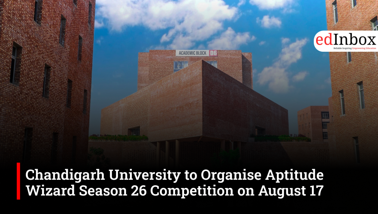 Chandigarh University to Organise Aptitude Wizard Season 26 Competition on August 17