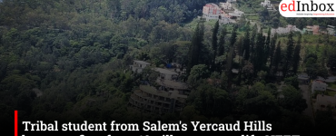 Tribal student from Salem's Yercaud Hills becomes first from 19 villages to clear NEET