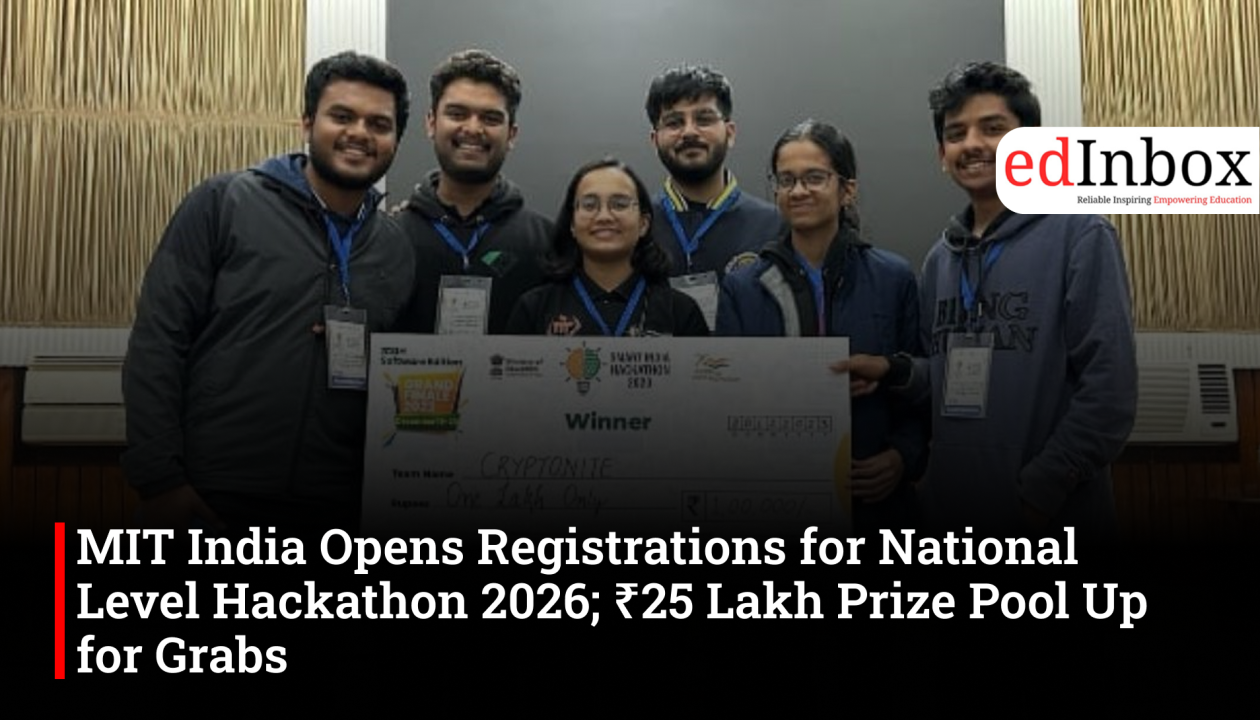 MIT India Opens Registrations for National Level Hackathon 2026; ₹25 Lakh Prize Pool Up for Grabs
